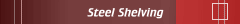 Steel Shelving